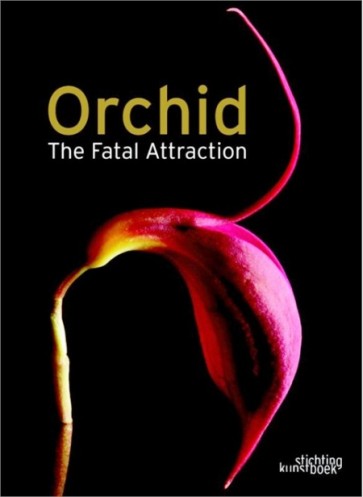 ORCHID The fatal attraction