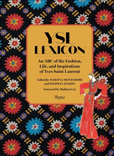 YSL-LEXICON-AN-ABC-OF-THE-FASHION-LIFE-AND-INSPIRATIONS-OF-YVES-SAINT-LAURENT