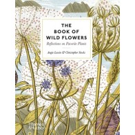 THE BOOK OF WILD FLOWERS: REFLECTIONS ON FAVORITE PLANTS