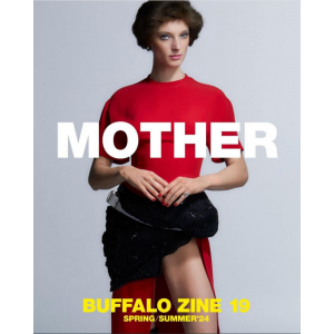 BUFFALO-ZINE-19-SPRING-SUMMER-2024-MOTHER-COVER-1