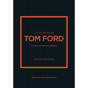 Little-Book-of-Tom-Ford-the-story-of-fashion-brand