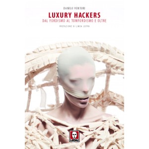 luxury-hakers-libro-di-danilo-venturi-Mede-Bookstore