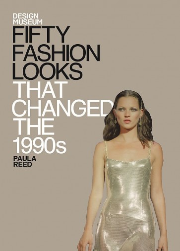 FIFTY FASHION LOOKS THAT CHANGED THE 1990'S