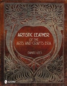 ARTISTIC LEATHER OF THE ARTS AND CRAFTS ERA