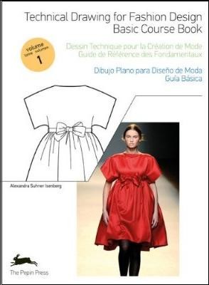 TECHNICAL DRAWING FOR FASHION DESIGN - Basic Course Book