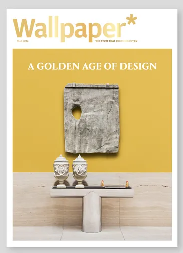 WALLPAPER Magazine issue 301 Maggio 2024 A GOLDEN AGE OF DESIGN