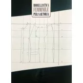 MODELLISTICA FEMMINILE PER SARTORIA 