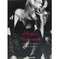 HIDDEN UNDERNEATH: A HISTORY OF LINGERIE