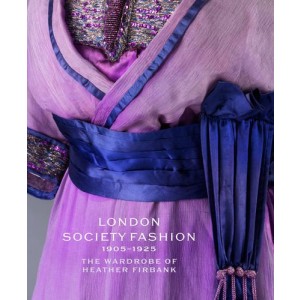 LONDON SOCIETY FASHION 1905-1925