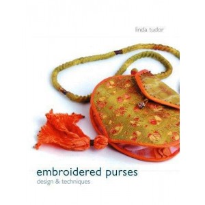 EMBROIDERED PURSES Design & techniques
