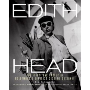 EDITH HEAD - THE FIFTY YEAR CAREER OF HOLLYWOOD'S GREATEST COSTUME DESIGNER