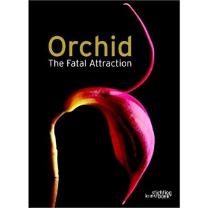 ORCHID The fatal attraction