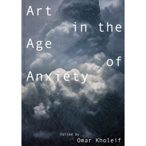 ART-IN-THE AGE-OF-ANXIETY-era-post-digitale