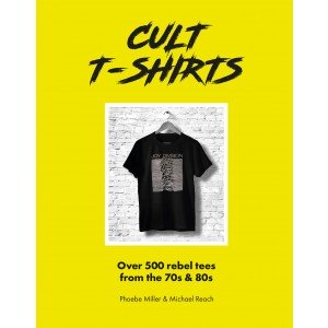 CULT T-SHIRT oltre 500 t-shirt "ribelli" degli anni 70 & 80