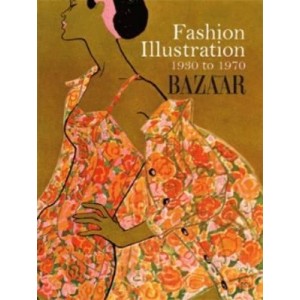 FASHION ILLUSTRATION 1930 TO 1970 - HARPER'S BAZAAR
