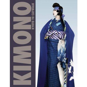 KIMONO - Kyoto to Catwalk