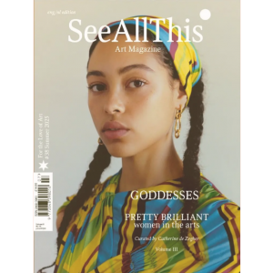 SEE-ALL-THIS-ART-MAGAZINE-SUMMER-2025-ISSUE-38